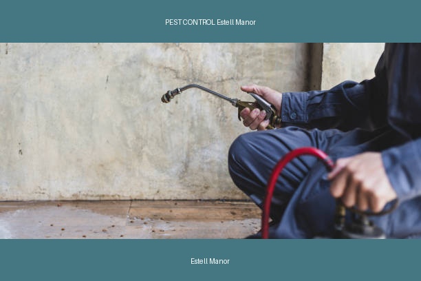 PEST CONTROL Estell Manor
